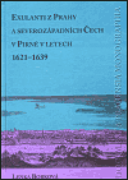 Exulanti z Prahy a severozápadních Čech v Pirně v letech 1621-1639