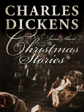 Some Short Christmas Stories - Charles Dickens - e-kniha