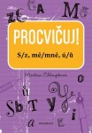 Procvičuj S/z, mě/mně, ú/ů