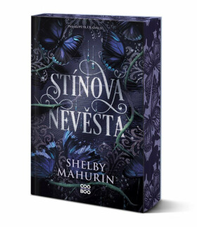 Stínová nevěsta - Shelby Mahurinová