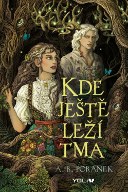 Kde ještě leží tma - A.B. Poranek