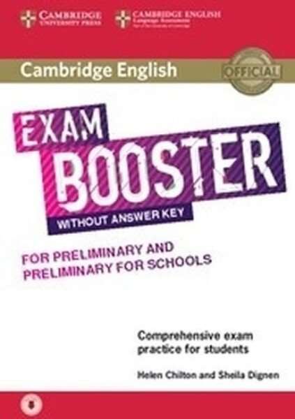 Cambridge English Exam Booster for Preliminary and Preliminary for Schools without Answer Key with Audio - Chilton, Helen; Dignen, Sheila