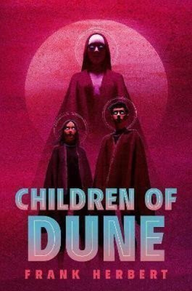 Children of Dune: Deluxe Edition - Frank Herbert