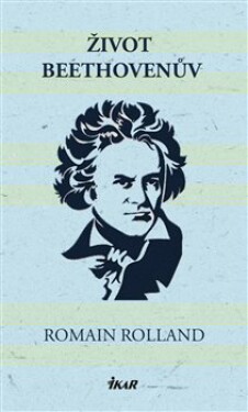 Život Beethovenův Romain Rolland