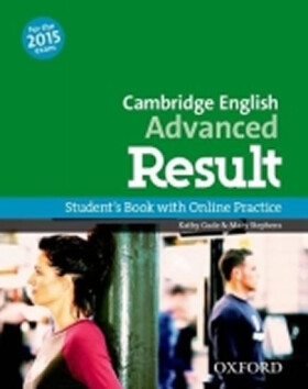 Cambridge English Advanced Result Student´s Book with Online Practice Test Kathy Gude
