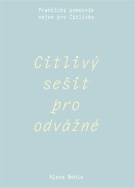 Citlivý sešit pro odvážné