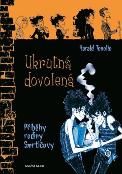 Smrtičovi 3: Ukrutná dovolená - Harald Tonollo