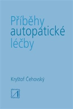 Příběhy autopatické léčby Čehovský