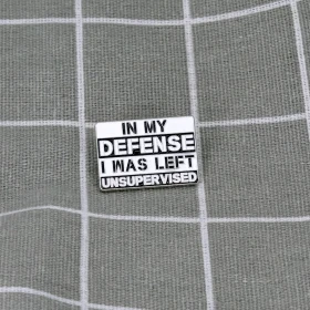 Pinarna.cz In my defense I was left unsupervised / Na svou obranu musím říct, že jsem byl(a) ponechán(a) bez dozoru.