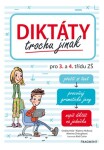 Diktáty trochu jinak pro 3. a 4. třídu ZŠ | Ondřej Hník, Růžena Hníková, Martina Chloupková