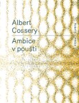 Ambice poušti Albert Cossery