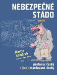Nebezpečné stádo aneb poslanec český a jiné retardované druhy (poškozená) - Petr Urban, Martin Komárek