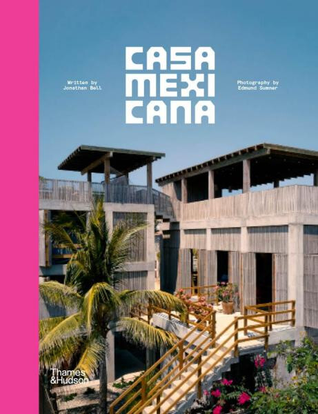 Casa Mexicana - Jonathan Bell