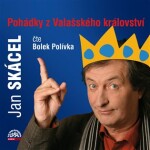 Pohádky Valašského království Jan Skácel