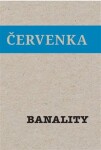 Banality Jiří Červenka