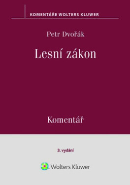Lesní zákon Komentář - Petr Dvořák
