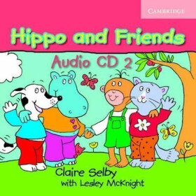 Hippo and Friends 2 Audio CD - Claire Selby