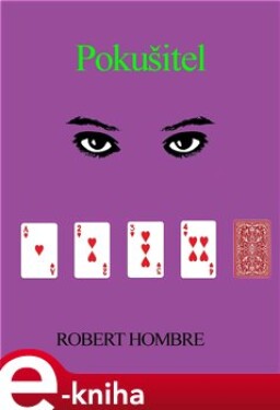 Pokušitel - Robert Hombre e-kniha