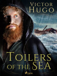 Toilers of the Sea - Victor Hugo
