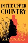 In the Upper Country: the Kai Thomas