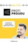 Proti proudu Dan Tržil