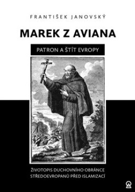 Marek Aviana patron štít Evropy František Janovský
