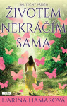 Životem nekráčím sama - Darina Hamarová