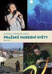 Pražské hudební světy Zuzana Jurková