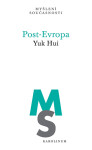Post-Evropa - Yuk Hui