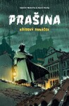 Prašina: Křídový panáček / Souborné vydání - Vojtěch Matocha