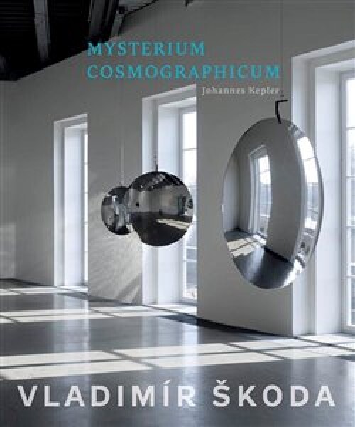 Mysterium Cosmographicum Vladimír Škoda