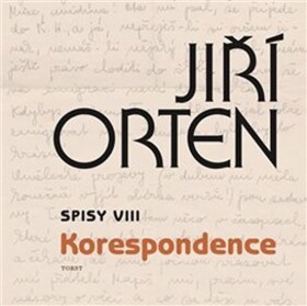 Spisy VIII. Korespondence Jiří Orten