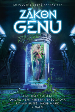 Zákon genu - Antologie české fantastiky - Leoš Kyša