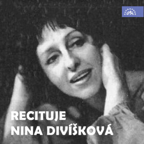 Recituje Nina Divíšková - Různí autoři - audiokniha