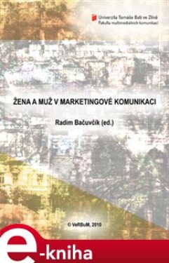 Žena a muž v marketingové komunikaci - Radim Bačuvčík e-kniha
