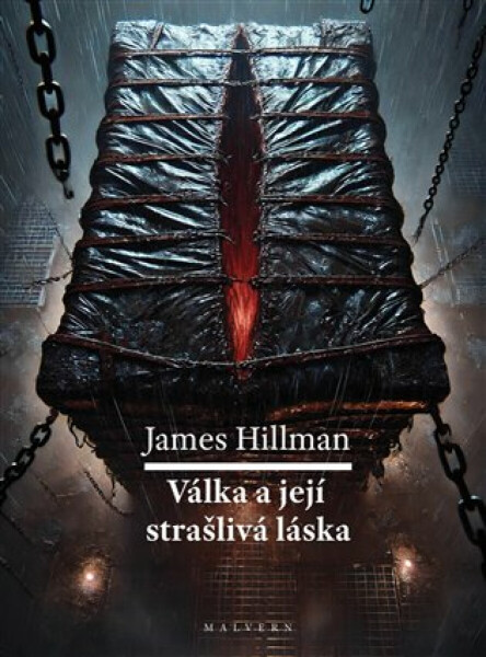 Válka a její strašlivá láska - James Hillman