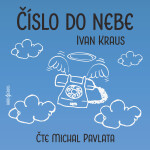 Číslo do nebe - Ivan Kraus - audiokniha