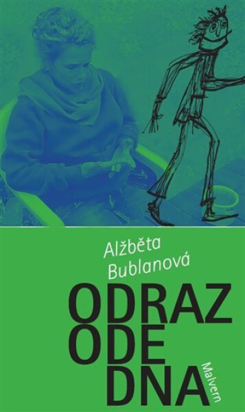 Odraz ode dna Alžběta Bublanová