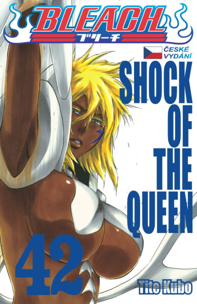 Bleach 42: Shock of the Queen - Noriaki Kubo