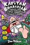 Kapitán Bombarďák 6: Kapitán Bombarďák a strhujúci súboj so Slizkým Šušňonátorom - Dav Pilkey