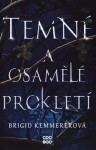 Temné osamělé prokletí Brigid Kemmererová