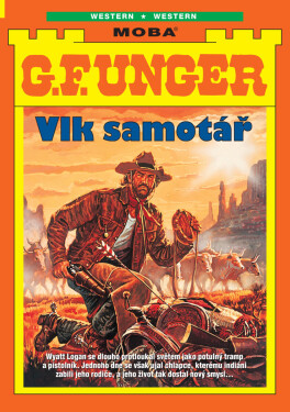 Vlk samotář - G.F. Unger