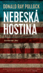 Nebeská hostina - Donald Ray Pollock