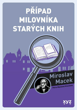 Případ milovníka starých knih - Miroslav Macek