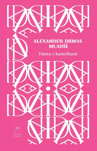 Dáma s kaméliami - Alexander ml. Dumas