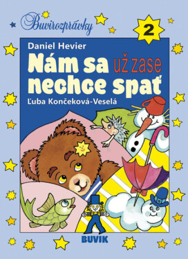 Nám sa už zase nechce spať - Daniel Hevier