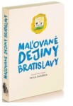 Maľované dejiny Bratislavy - Pavel Dvořák