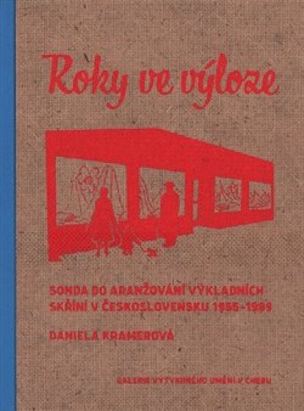 Roky ve výloze Daniela Kramerová,