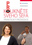 Prokoukněte svého šéfa - Praktický průvodce - Michaela Daňková