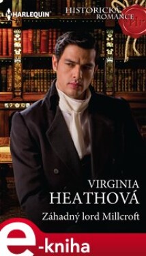 Záhadný lord Millcroft - Virginia Heathová e-kniha